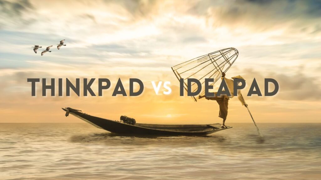 IdeaPadとThinkPadの違い｜レノボの人気シリーズを比較
